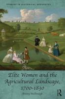 Elite Women and the Agricultural Landscape, 1700-1830