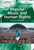 Popular Music and Human Rights: Volume II: World Music