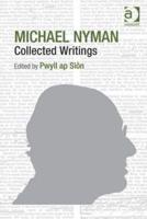 Michael Nyman: Collected Writings