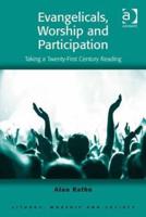 Evangelicals, Worship, and Participation