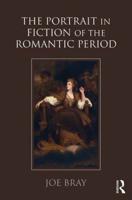 The Portrait in Fiction of the Romantic Period
