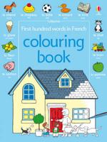 Usborne First Hundred Words in French Colouring Bo