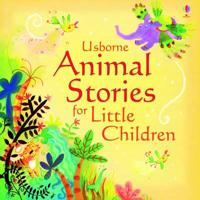 Usborne Animal Stories for Little Children