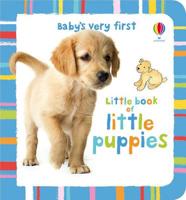 Baby's Very First Little Book of Little Puppies
