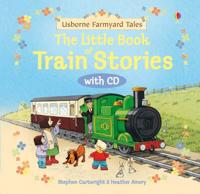 The Little Book of Train Stories