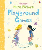 Usborne First Picture Playground Games