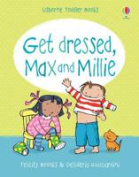 Get Dressed, Max and Millie