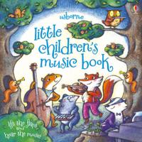 Usborne Little Children's Music Book