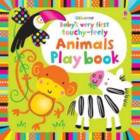 Usborne Baby's Very First Touchy-Feely Animals Play Book