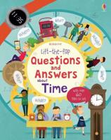 Usborne Lift-the-Flap Questions and Answers About Time