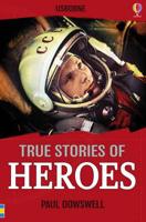 Usborne True Stories of Heroes