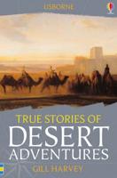True Stories of Desert Adventures