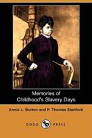Memories of Childhood's Slavery Days (Dodo Press)