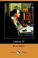 Calumet K (Dodo Press)