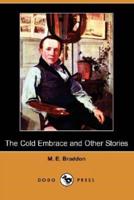 The Cold Embrace and Other Stories (Dodo Press)