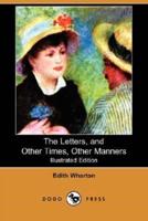 The Letters, and Other Times, Other Manners (Illustrated Edition) (Dodo Press)