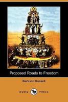 Proposed Roads to Freedom (Dodo Press)