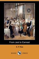 From Jest to Earnest (Dodo Press)