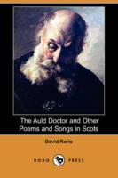 The Auld Doctor and Other Poems and Songs in Scots