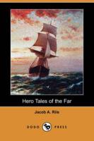 Hero Tales of the Far (Dodo Press)