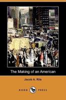 The Making of an American (Dodo Press)