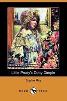 Little Prudy's Dotty Dimple (Dodo Press)