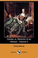 Cecilia; Or, Memoirs of an Heiress - Volume II (Dodo Press)