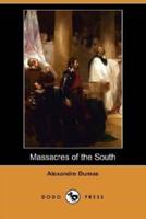 Massacres of the South (Dodo Press)