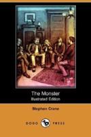The Monster (Illustrated Edition) (Dodo Press)