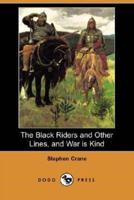 The Black Riders and Other Lines, and War Is Kind (Dodo Press)