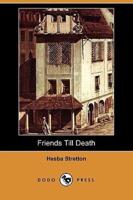 Friends Till Death (Dodo Press)