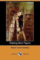 Walking-Stick Papers (Dodo Press)