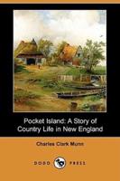 Pocket Island: A Story of Country Life in New England (Dodo Press)