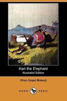 Kari the Elephant (Illustrated Edition) (Dodo Press)