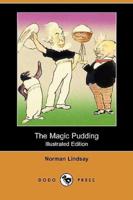 The Magic Pudding (Illustrated Edition) (Dodo Press)