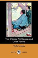 The Chinese Nightingale and Other Poems (Dodo Press)