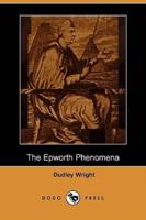 The Epworth Phenomena (Dodo Press)