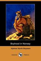 Boyhood in Norway (Dodo Press)
