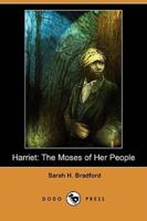 Harriet: The Moses of Her People (Dodo Press)
