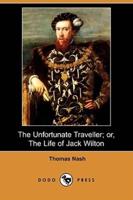 The Unfortunate Traveller; Or, the Life of Jack Wilton (Dodo Press)