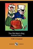 Old Man's Bag (Illustrated Edition) (Dodo Press)