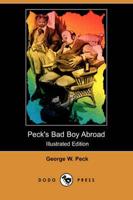 Peck&#39;s Bad Boy Abroad (Illustrated Edition) (Dodo Press)