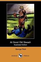 At Good Old Siwash (Illustrated Edition) (Dodo Press)
