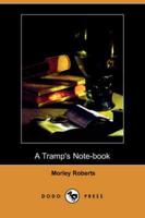 A Tramp's Note-book