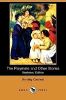 The Playmate and Other Stories (Illustrated Edition) (Dodo Press)
