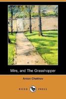 Mire, and the Grasshopper (Dodo Press)