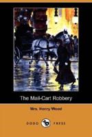 The Mail-Cart Robbery (Dodo Press)