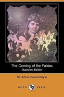 The Coming of the Fairies (Illustrated Edition) (Dodo Press)