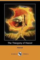 The Theogony of Hesiod (Dodo Press)