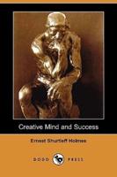 Creative Mind and Success (Dodo Press)